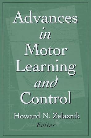 advances in motor learning and control