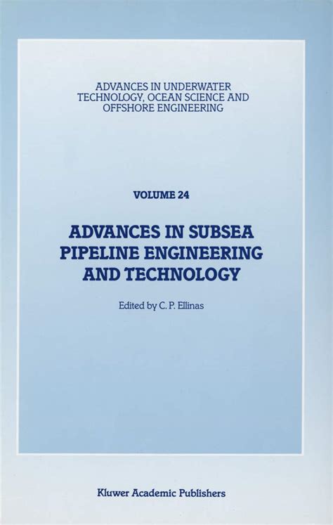 Download Advances In Subsea Pipeline Engineering And Technology Papers Presented At Aspect 90 A Conference Organized By The Society For Underwater Science And Offshore Engineering Volume 24 