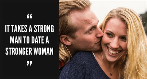 advantages to dating a physically strong woman