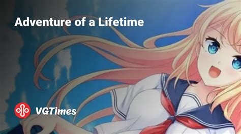 Adventure Of A Lifetime Walkthrough