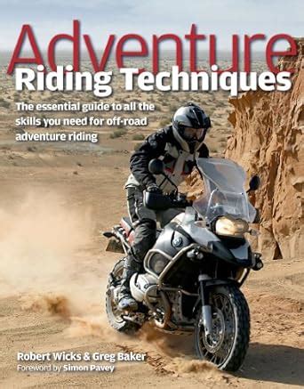 Download Adventure Riding Techniques The Essential Guide 