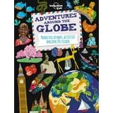 Adventures Around The Globe: Packed Full Of Maps, Activities And Over 250 Stickers ( Lonely Planet Kids)