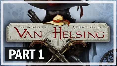 Adventures Of Van Helsing Walkthrough