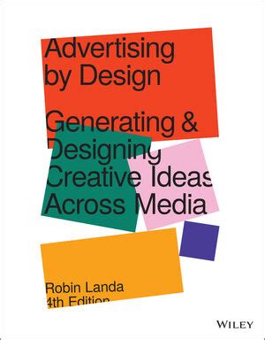 Read Advertising By Design Generating And Designing Creative Ideas Across Media 