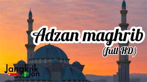 ADZAN MAGHRIB DEPOK - Waktu Maghrib Hari Ini Depok, Simak Penjelasan Kemenag RI