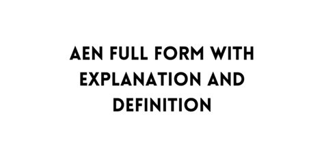 Aen Full Form