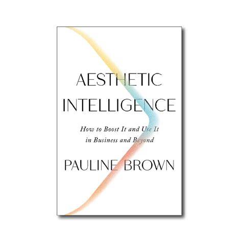 aesthetic intelligence how to boost it and use it