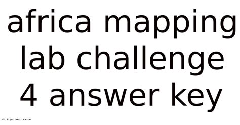 Africa Mapping Lab Answer Key