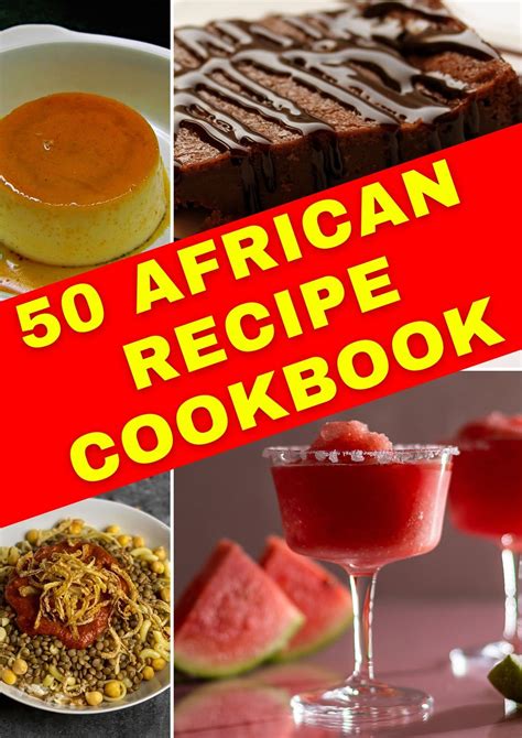 Read Online African Delights The Cambridge Collection Of Delicious Recipes From The Whole Of This Continent Which Are Guaranteed To Work 