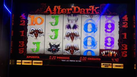 after dark tragaperras!