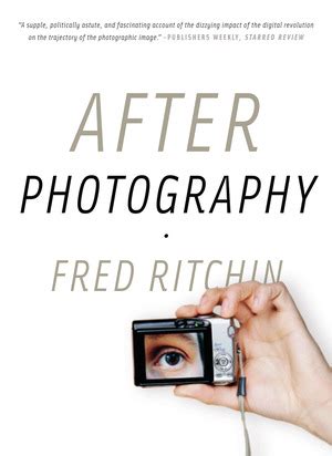 Read After Photography Fred Ritchin 
