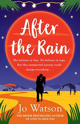 Read Online After The Rain The New Hilarious Rom Com From The Author Of Love To Hate You 