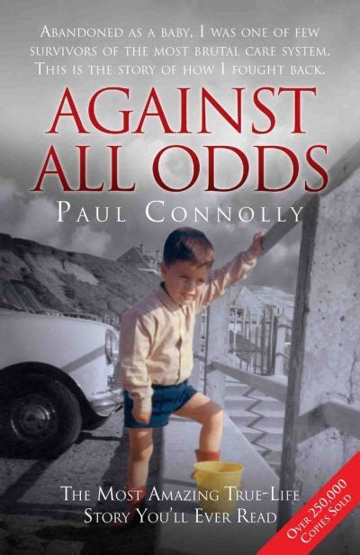 Full Download Against All Odds The Most Amazing True Life Story Youll Ever Read The Most Amazing True Life Story Youll Ever Read 