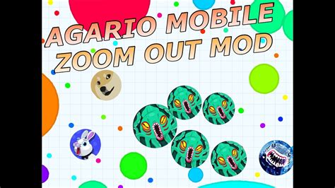 AGAR IO MOBILE ZOOM HACK MOD  ZOOM OUT IN AGARIO MOBILE  YouTube