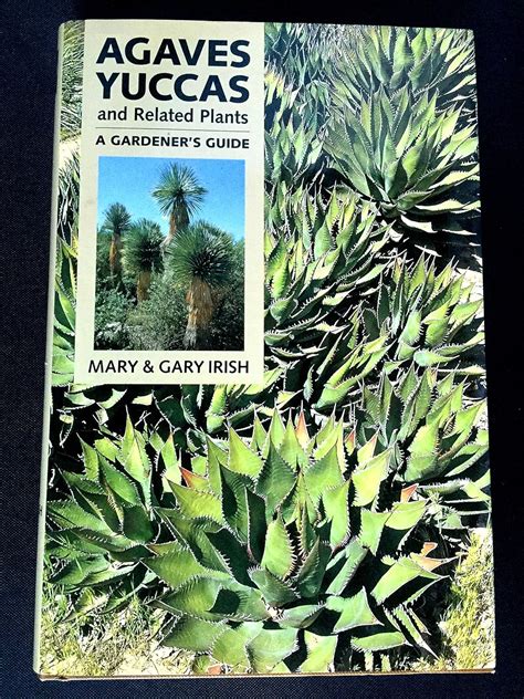 Read Agaves Yuccas And Related Plants A Gardeners Guide 