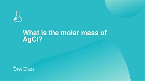 Agcl Molar Mass