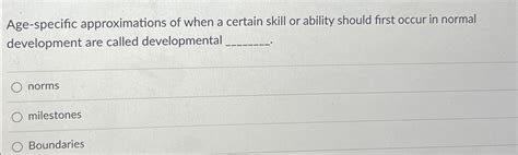 Age Specific Approximations Of When A Certain Skill