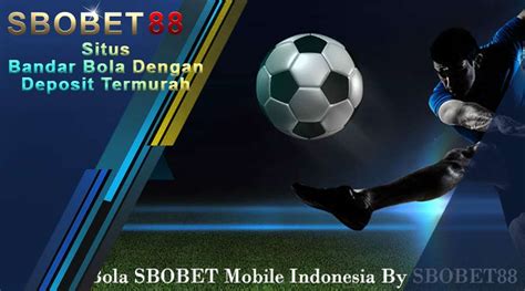 agen sbobet88 bola deposit termurah Array