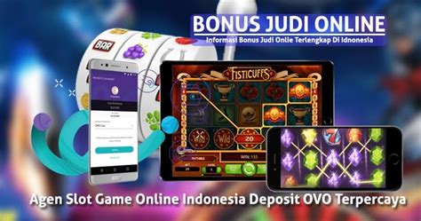 Agen Slot Game Online Indonesia Deposit Ovo Poin99 2023 Terpercaya Bonus Judi
