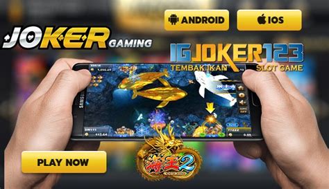 agen tembak ikan joker123 deposit 50 ribu