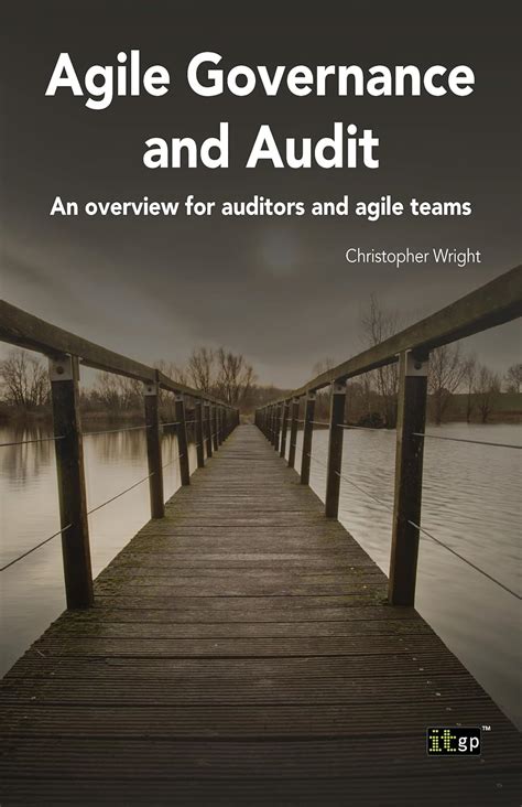 Full Download Agile Governance And Audit An Overview For Auditors And Agile Teams 