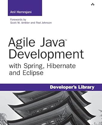 Read Online Agile Java Development With Spring Hibernate And Eclipse 