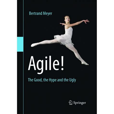 Read Online Agile The Good The Hype And The Ugly 