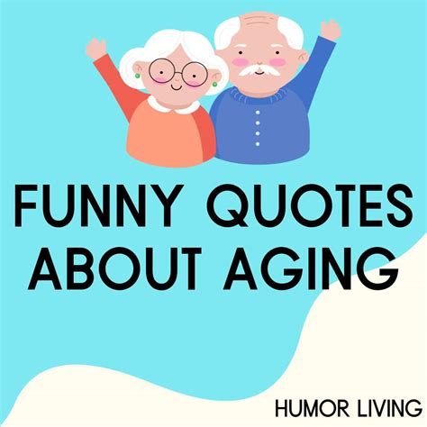 Aging Gracefully Funny Quotes