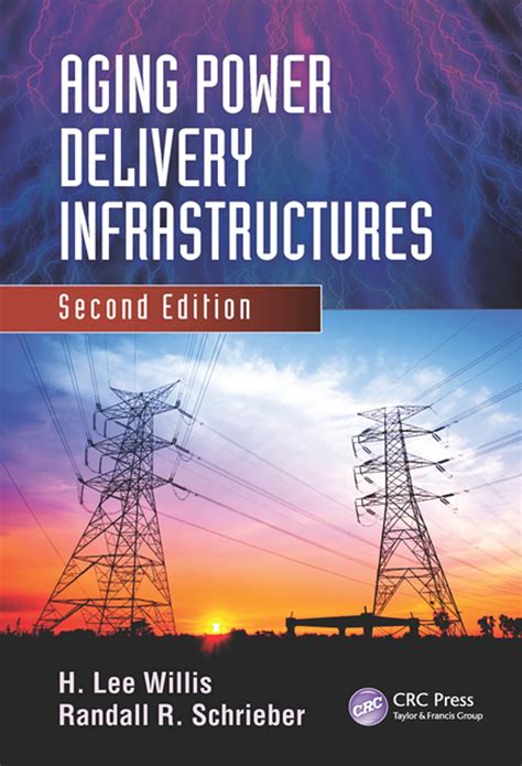 Read Aging Power Delivery Infrastructures Second Edition Power Engineering Willis 