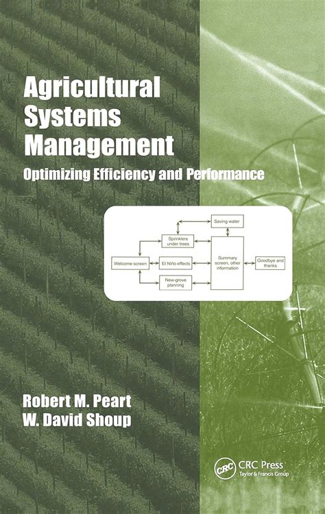 Agricultural Systems Management Optimizing Efficiency And Performance Books In Soils Plants And The Environment