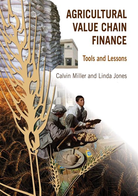 Agricultural Value Chain Finance Tools And Lessons