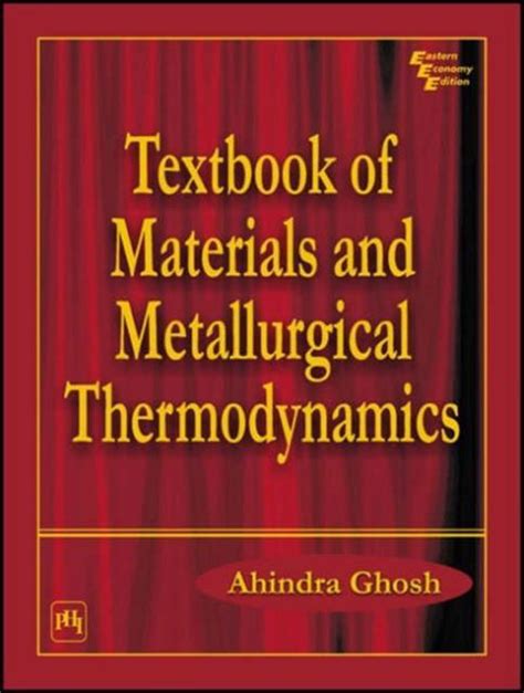 Full Download Ahindra Ghosh Materials And Metallurgical Thermodynamic 