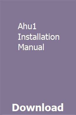 Ahu1 Installation Manual