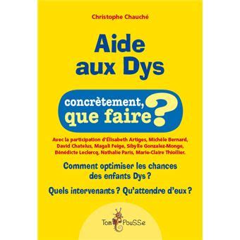 Aide Aux Dys Comment Optimiser Les Chances Des En
