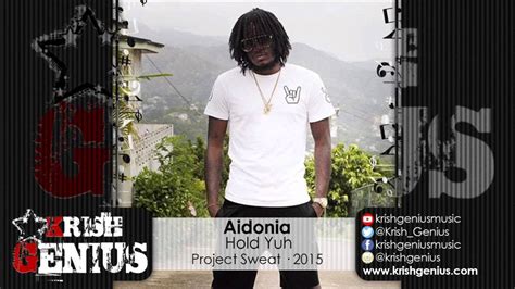 aidonia hold yuh riddim