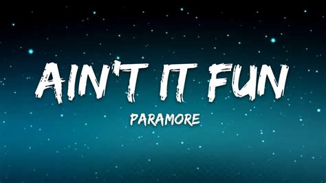 Ain't It Fun Lyrics Paramore