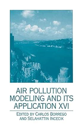 air pollution modeling and its application xvi