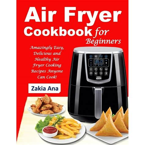 Read Online Air Fryer Cookbook The Complete Air Fryer Cookbook Delicious And Simple Recipes For Your Air Fryer 