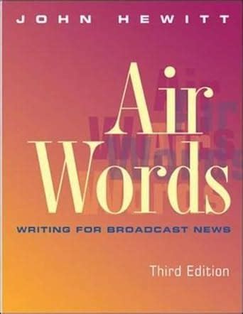 Download Air Words Writing For Broadcast News Paperback 