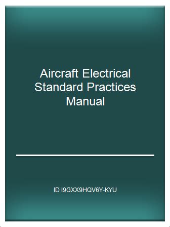 Download Aircraft Electrical Standard Practices Manual 