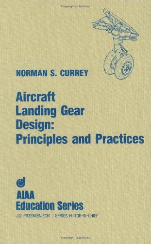 Full Download Aircraft Landing Gear Design Principles And Practices Aiaa Education 