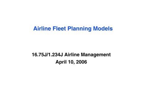 Airline Fleet Planning Models Mit Opencourseware