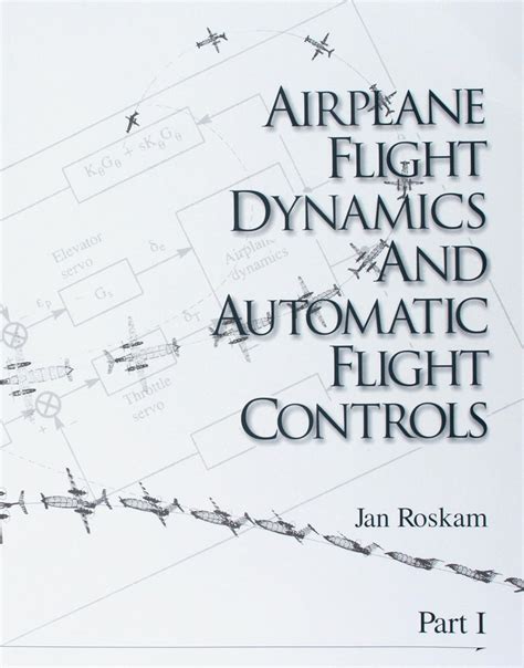 Airplane Flight Dynamics And Automatic Flight Controls Pt 1