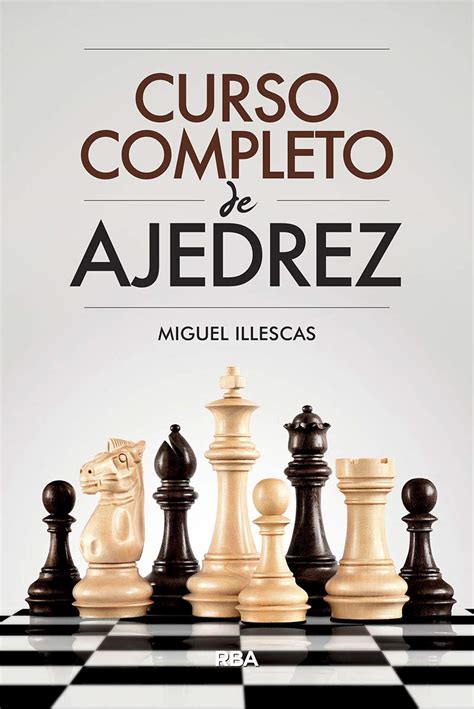 Ajedrez Curso Completo