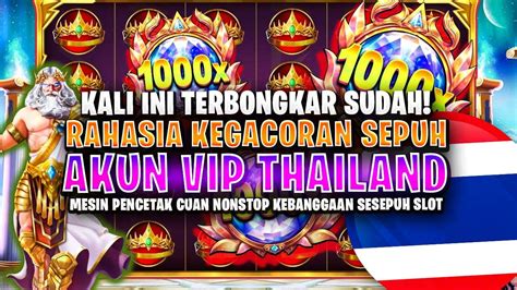 AKUN VIP THAILAND - Daftar Akun VIP Thailand >>> | By Hà Phi