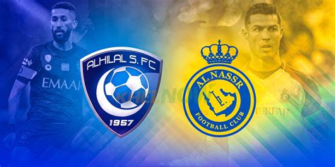 Al Hilal vs Al Nassr: A Clash of Titans in Saudi Pro League