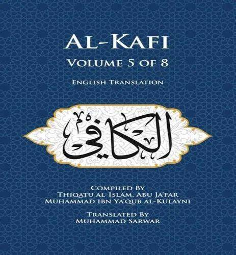 al kafi volume 5 of 8 english translation
