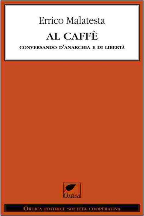 Download Al Caff Conversando Danarchia E Di Libert 