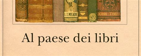 Full Download Al Paese Dei Libri 