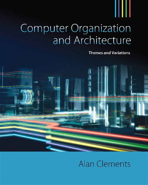 Alan Clements Computer Organization Amp Architectuz Liborg